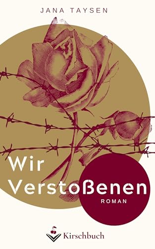 Wir Verstoßenen: Band 2 der großen "Wir Verlorenen"-Trilogie (Die "Wir Verlorenen"-Trilogie) von Kirschbuch Verlag